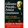 The Generative Principle of Political Constitutions: Studies on Sovereignty, Religion and Enlightenment