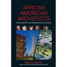 African American Architects: Embracing Culture and Building Urban Communities