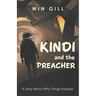 Kindi and the Preacher: A Story About Why Things Happen