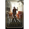 The Last Man: A Novel of the 1927 Santa Claus Bank Robbery