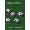 Game Strategy: A Novel Behavioral Biometric