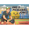 Dad's Pickleball Jokes