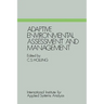 Adaptive Environmental Assessment and Management