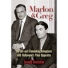 Marlon & Greg: My Life and Filmmaking Adventures with Hollywood's Polar Opposites