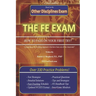 The EIT/FE Exam "HOW TO PASS ON YOUR FIRST TRY": FastTrack: Over 330 Practice Problems!