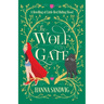 The Wolf Gate: A Retelling of Little Red Riding Hood