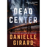 Dead Center: Rookie Club Book 1