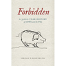 Forbidden: A 3,000-Year History of Jews and the Pig