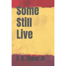 Some Still Live