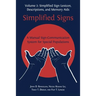 Simplified Signs: A Manual Sign-Communication System for Special Populations, Volume 2