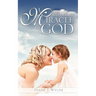 The Working Miracle of God