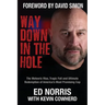 Way Down in the Hole: The Meteoric Rise, Tragic Fall and Ultimate Redemption of America's Most Promising Cop