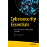 Cybersecurity Essentials: Practical Tools for Today's Digital Defenders