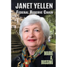 Janet Yellen: Federal Reserve Chair