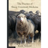 The Practice of Sheep Veterinary Medicine
