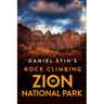 Daniel Stih's Rock Climbing in Zion National Park