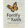 Fortify Your Faith: Building an Unshakable Foundation of Radical Grace, Brick by Brick