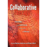 Collaborative Therapy: Relationships And Conversations That Make a Difference
