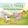 Mel's Tales: The Cow and the Elephant