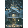 A Most Peculiar Providence