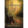 Beyond Oz: My Journey from Religion to Spirituality