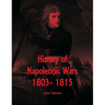 History of Napoleonic Wars: 1803- 1815