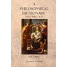 A Philosophical Dictionary: Volumes I & II