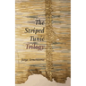 The Striped Tunic Trilogy