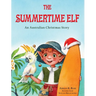 The Summertime Elf: An Australian Christmas Story