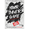 Your Inner Game - 12 Principles For High Impact Entrepreneurs