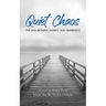 Quiet Chaos