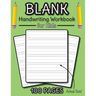 Blank Handwriting Workbook for Kids: 100 Pages of Blank Practice Paper! (Dotted Line Paper)