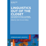 Linguistics Out of the Closet: The Interdisciplinarity of Gender and Sexuality in Language Science