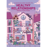 A Quick & Easy Guide to Healthy Relationships