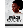 My American Journey: A Story of Resilience
