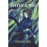 Shiver Me