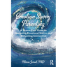 Emotion-Savvy Parenting: A Shame-Free Guide to Navigating Emotional Storms and Deepening Connection
