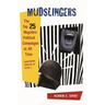 Mudslingers: The Top 25 Negative Political Campaigns of All Time, Countdown from No. 25 to No. 1