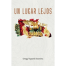 Un Lugar Lejos: Valleys