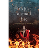 It's just a small fire: The formation of my spiritual life