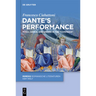 Dante's Performance: Music, Dance, and Drama in the "Commedia"