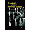 The Spiritual Lives of Bereaved Parents