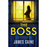 The Boss: A psychological thriller with a heart-pounding twist