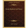 Navajo Shepherd And Weaver