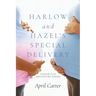 Harlow and Hazel's Special Delivery: Senior Fun Adventure Series