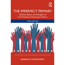 The Imperfect Primary: Oddities, Biases, and Strengths of U.S. Presidential Nomination Politics
