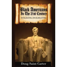 Black Americans in the 21st Century: Integrating or Segregating