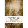 Reincarnation and the Law of Karma