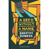 A Deed Without a Name