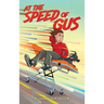 At the Speed of Gus